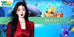 Bắn cá City